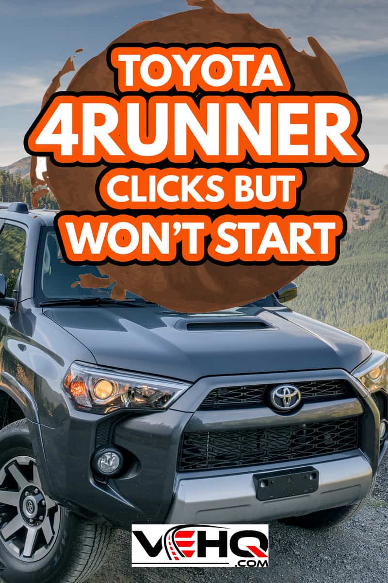 Toyota 4Runner Clicks But Won't Start PIN