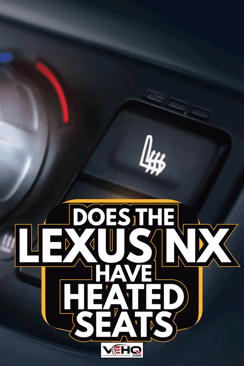 air conditioning button inside a car with dedicated button for seat temperature control. Does The Lexus NX Have Heated Seats