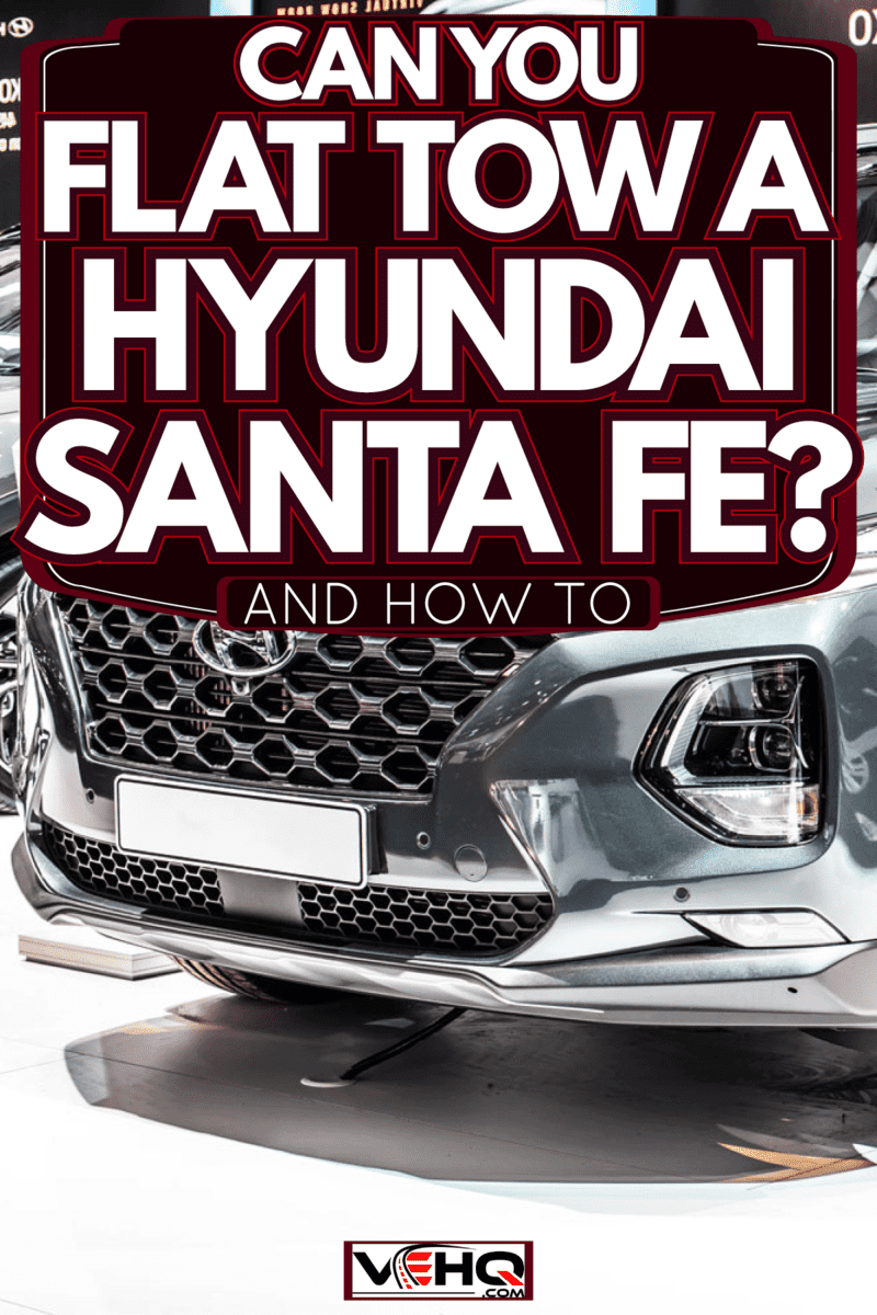 A silver modern 2020 Hyundai Sante Fe, Can You Flat Tow A Hyundai Santa Fe? [And How To]