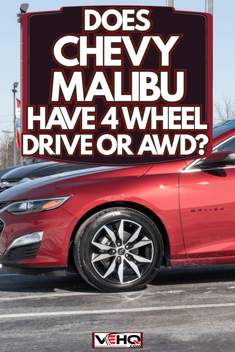 A red colored Chevy Malibu photographed on the parking lot, Does Chevy Malibu Have 4 Wheel Drive Or AWD?
