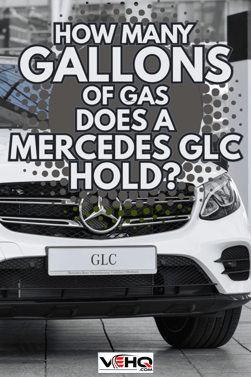 Modern model of prestigious Mercedes-Benz GLC-class SUV crossover - How Many Gallons Of Gas Does A Mercedes GLC Hold