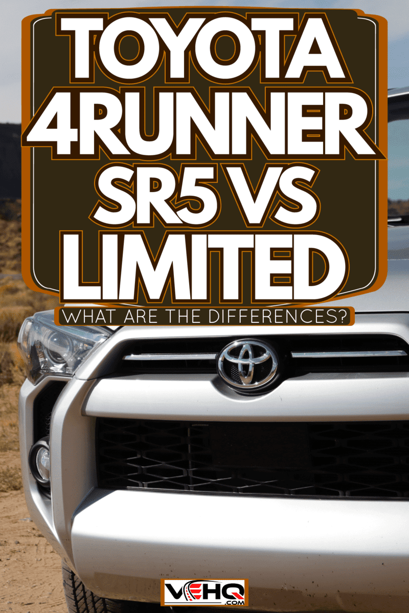 A Toyota 4Runner trekking on the back country road, Toyota 4Runner SR5 Vs Limited - What Are The Differences?