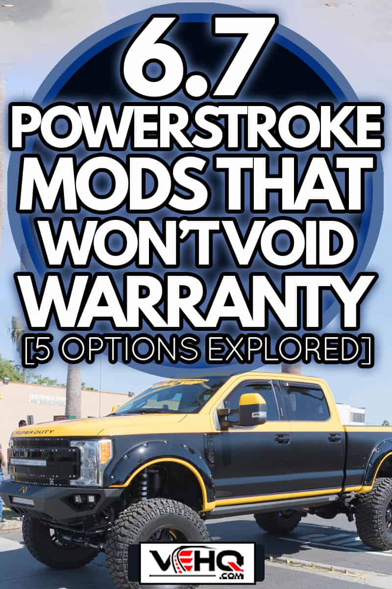Ford Super Duty on display during the Fabulous Fords Forever, 6.7 Powerstroke Mods That Won't Void Warranty [5 Options Explored]
