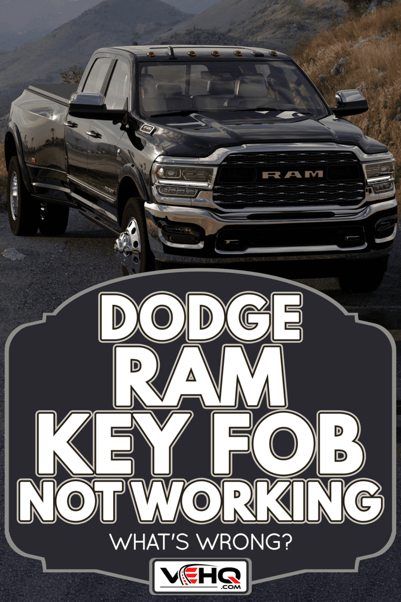 Dodge Ram 2500 on a mountain road, Dodge Ram Key Fob Not Working - What's Wrong?