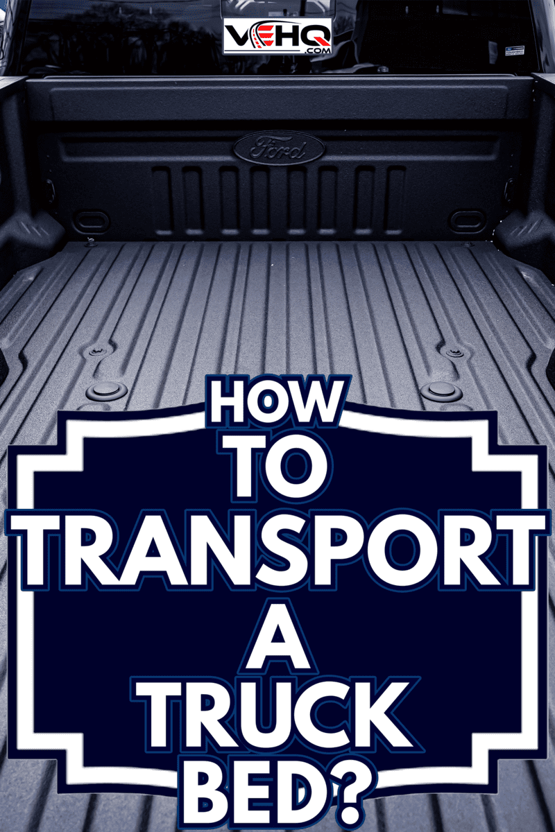 truck bed liner - How To Transport A Truck Bed