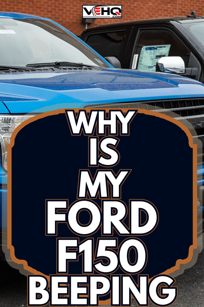 2020 Ford F-150 pickup truck at a dealership - Why Is My Ford F150 Beeping