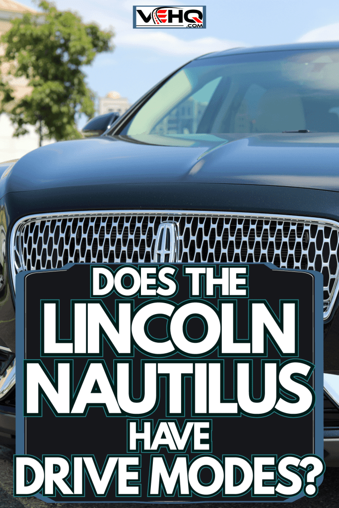 Black colored Lincoln Aviator at a parking lot, Does The Lincoln Nautilus Have Drive Modes?
