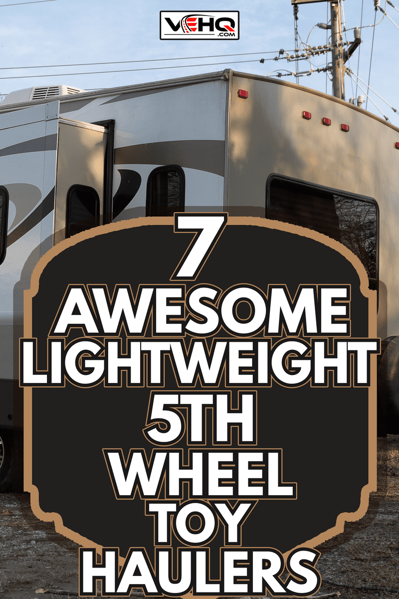 Fifth Wheel RV Recreation Vehicle 5th Slides Out Pulled By Diesel Truck Towing Camper Trailer - 7 Awesome Lightweight 5th Wheel Toy Haulers