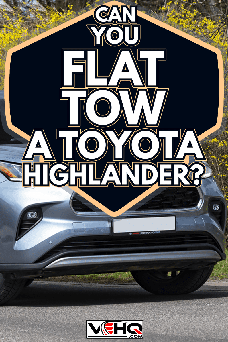Toyota Highlander on a street in spring scenery - Can You Flat Tow A Toyota Highlander