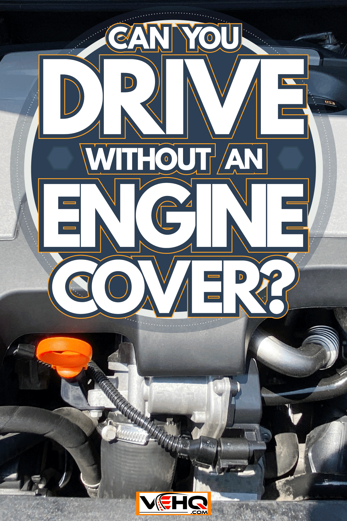 Clean and modern car engine motor, Can You Drive Without An Engine Cover?