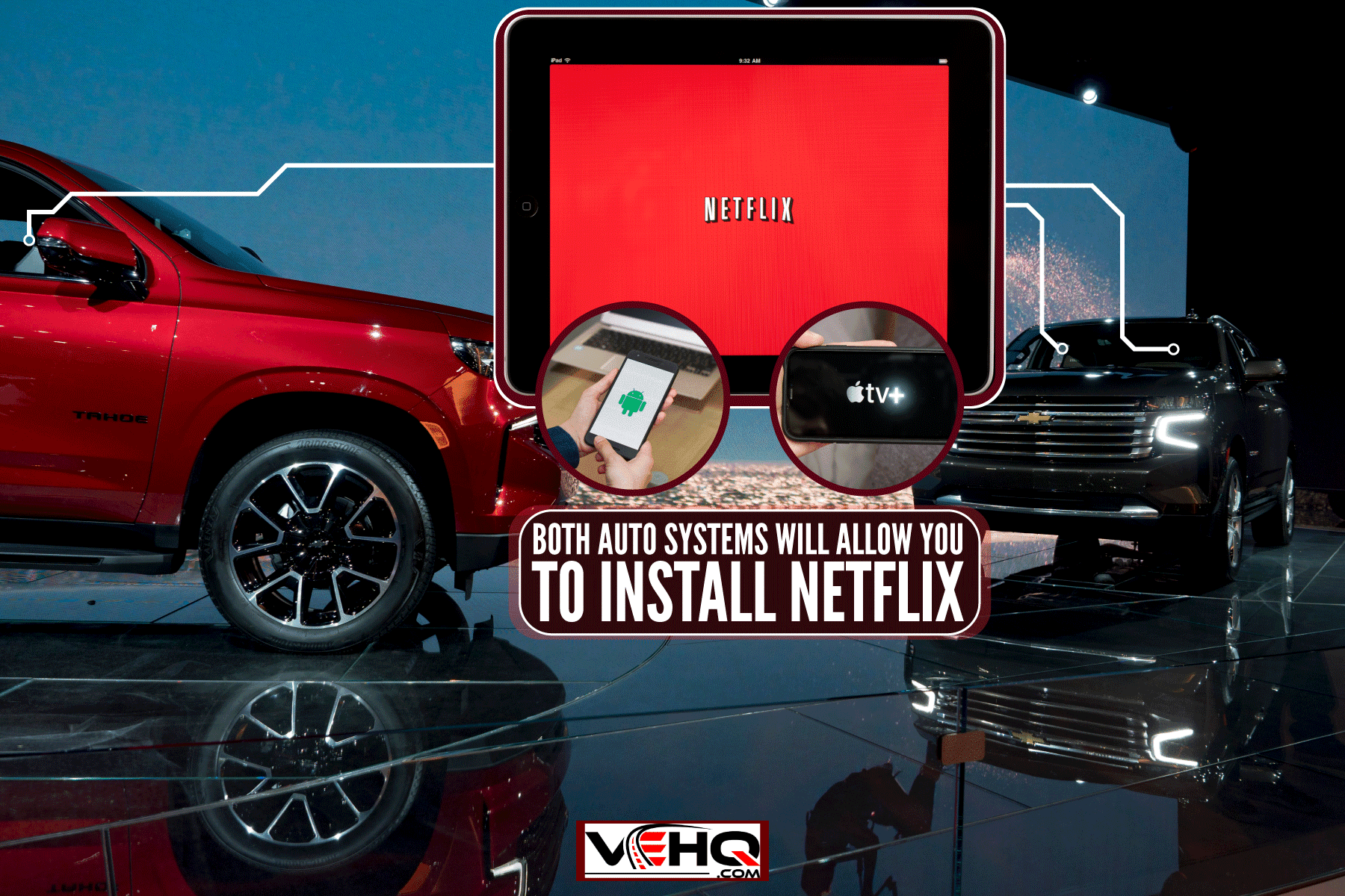 Two red and black Chevrolet Tahoe, How To Watch Netflix In A Chevy Tahoe