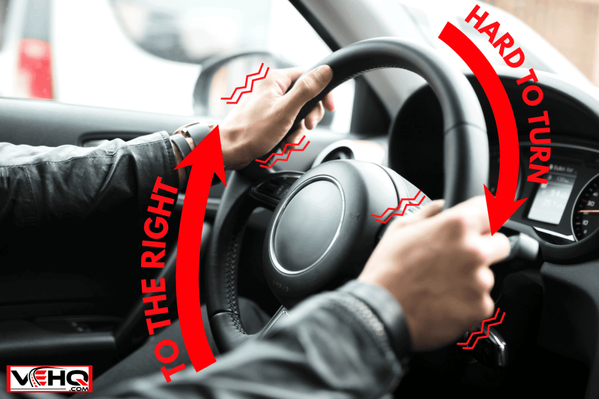 Car driver turning the steering wheel to the right, Steering Wheel Hard To Turn Right But Not Left - What Could Be Wrong?