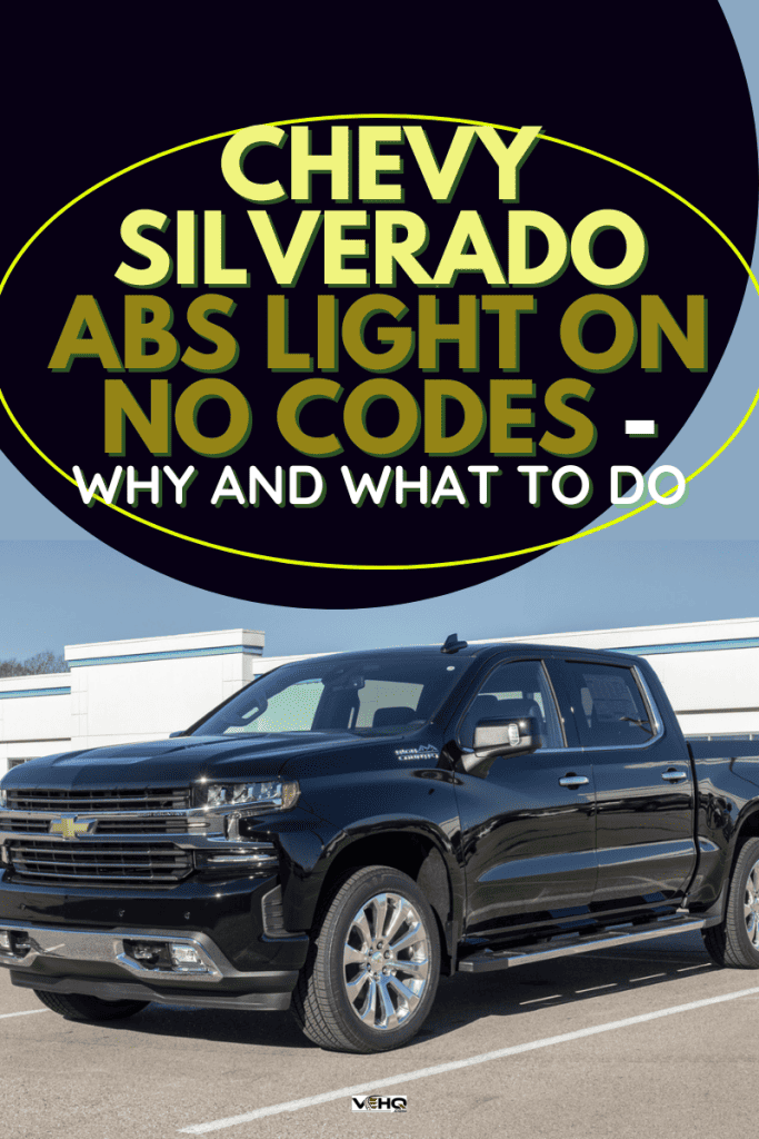 Chevy Silverado ABS Light On No Codes - Why And What To Do?