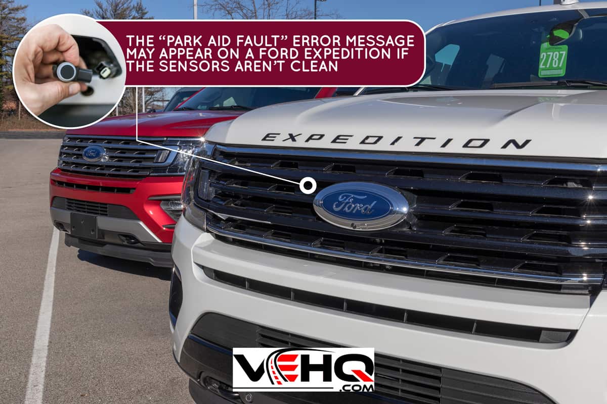 Ford Expedition SUV display at a dealership, Ford Expedition Has A Park Aid Fault - Why And What To Do?