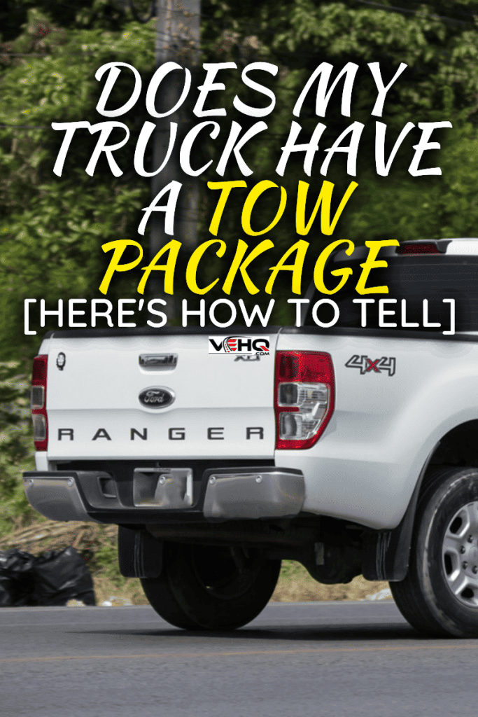 Does My Truck Have A Tow Package [Here's How To Tell]