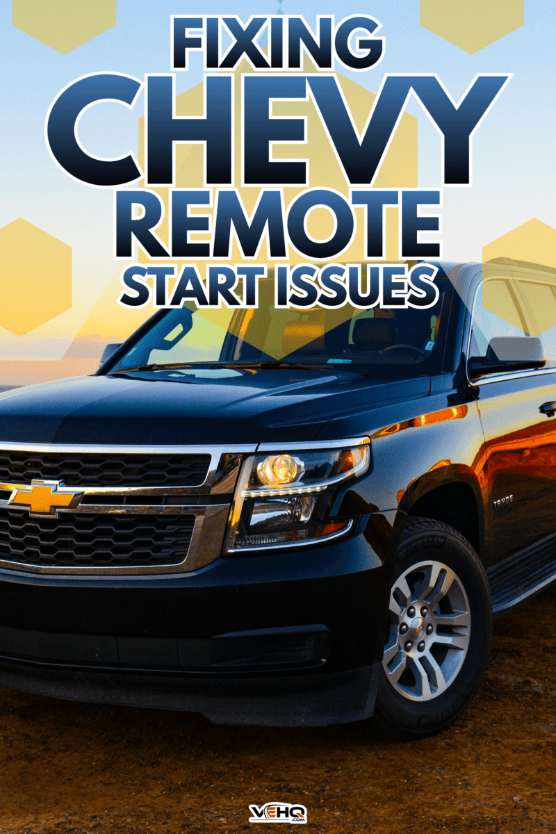 Emotional Chevrolet Thaoe at the sunrise. American Tipica SUV on the beach, Chevy Remote Start Not Working - What To Do?