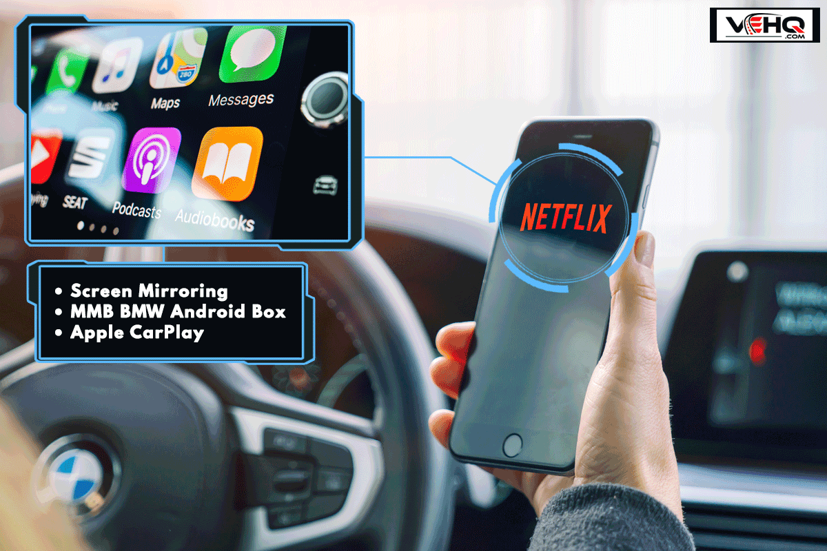 A man opening Netflix app on Apple iPhone in a car, How To Watch Netflix In BMW?