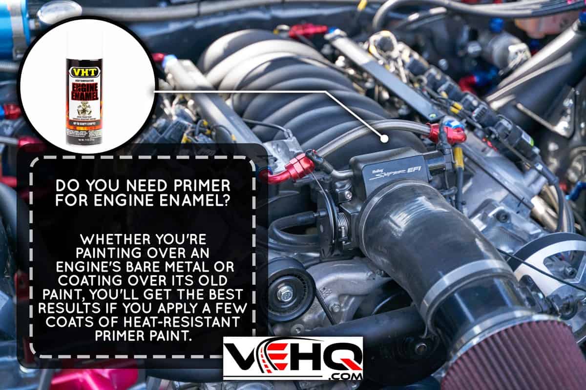 The powerful engine of the modern car., Do You Need Primer For Engine Enamel?
