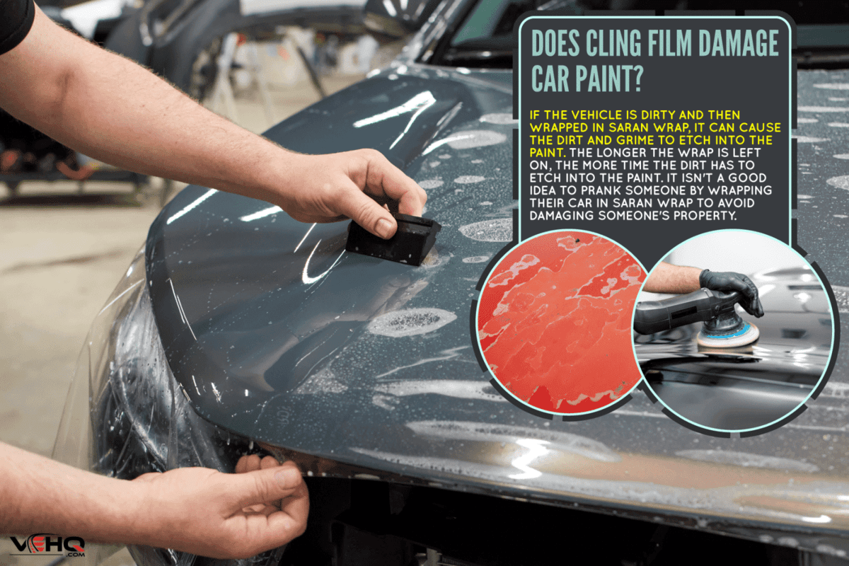 man installing cling film on the hood of the glossy grey car paint, Does Cling Film Damage Car Paint?