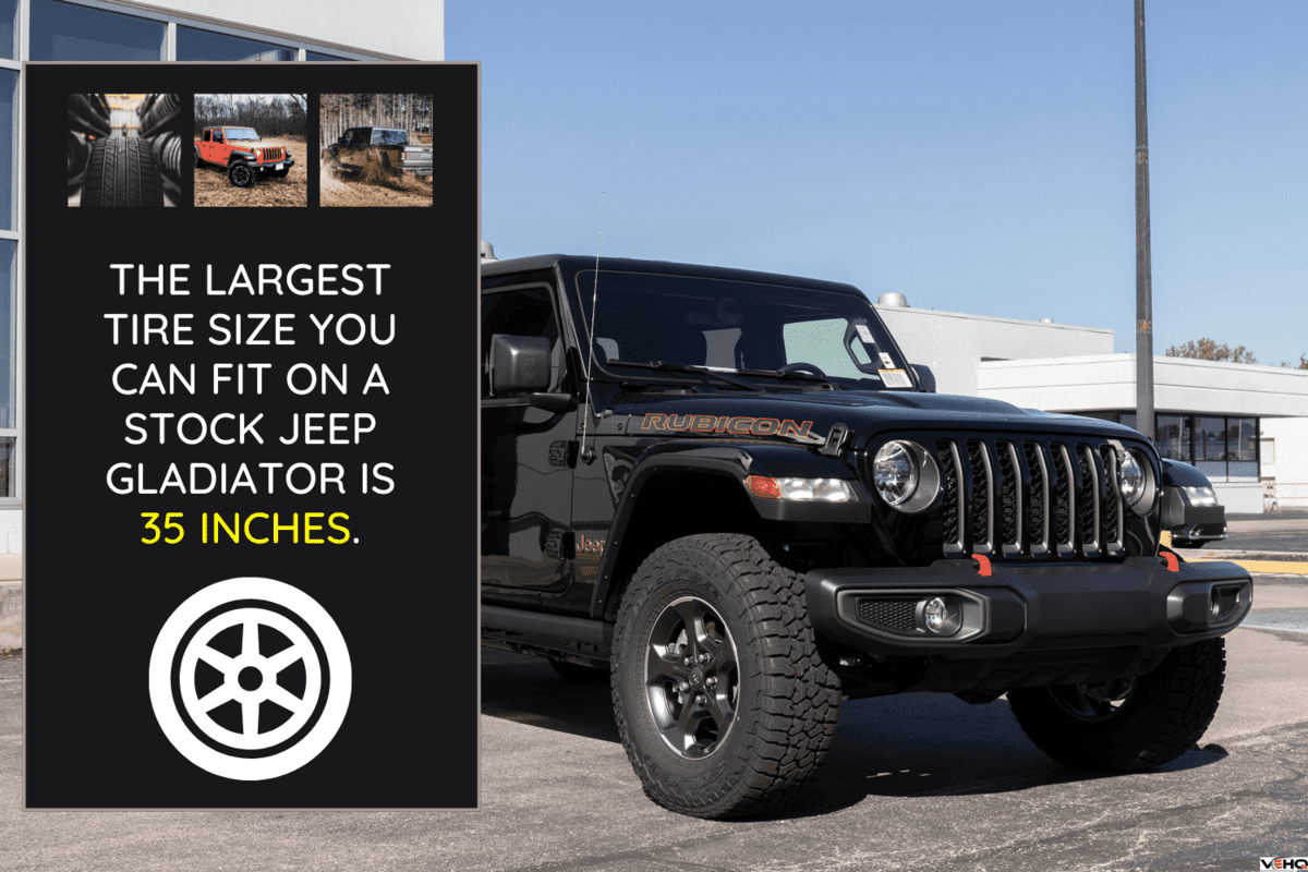 Jeep Gladiator display at a Jeep Ram dealer. The Stellantis subsidiaries of FCA are Chrysler, Dodge, Jeep, and Ram, What Are The Biggest Tires That Fit A Stock Gladiator?