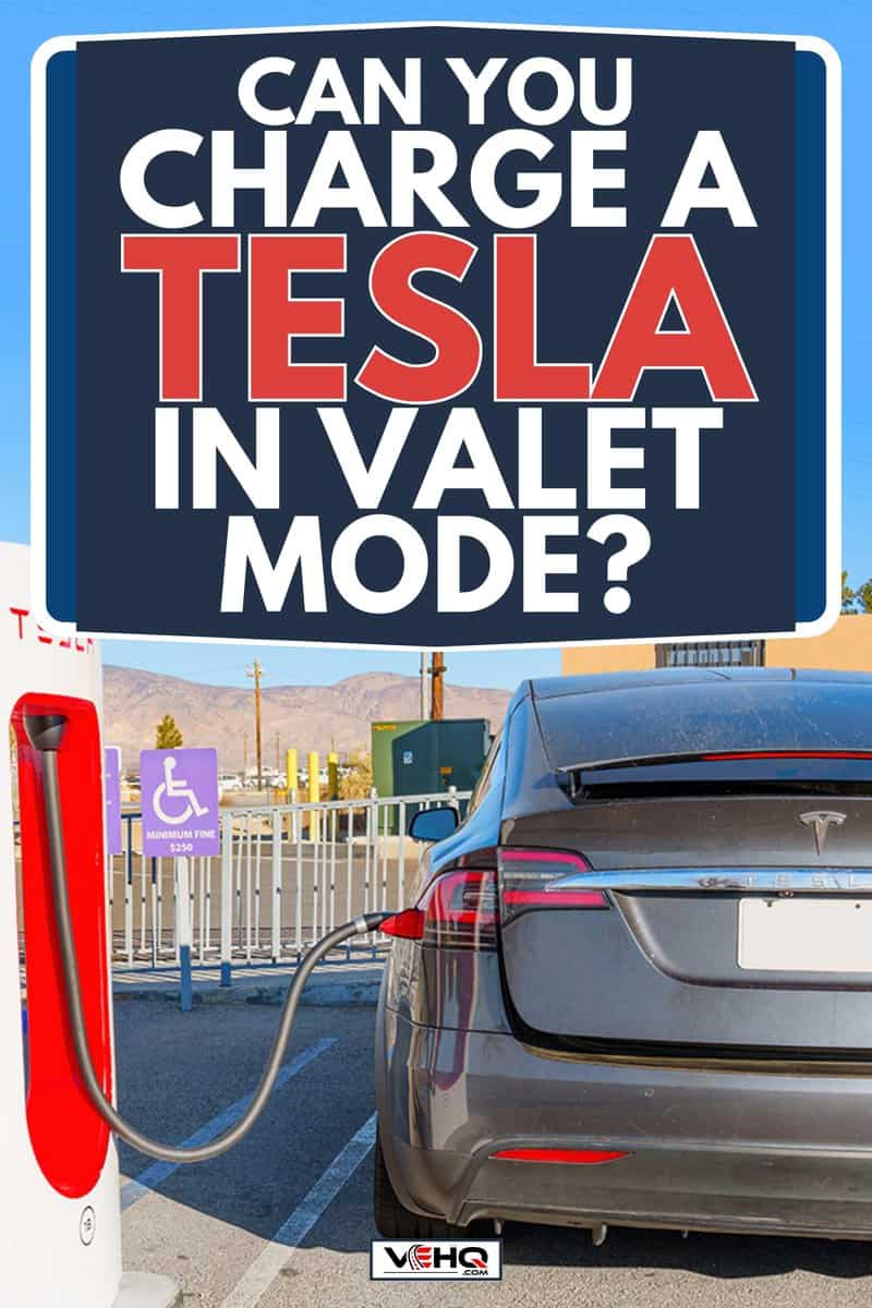 Back view of a Tesla car being charged, Can You Charge A Tesla In Valet Mode?