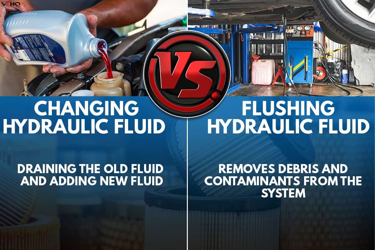 What is the difference between changing and flushing hydraulic fluid, Does Hydraulic Fluid Go Bad?
