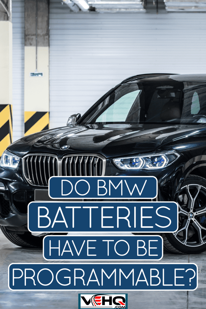 Do BMW Batteries Have To Be Programmed?