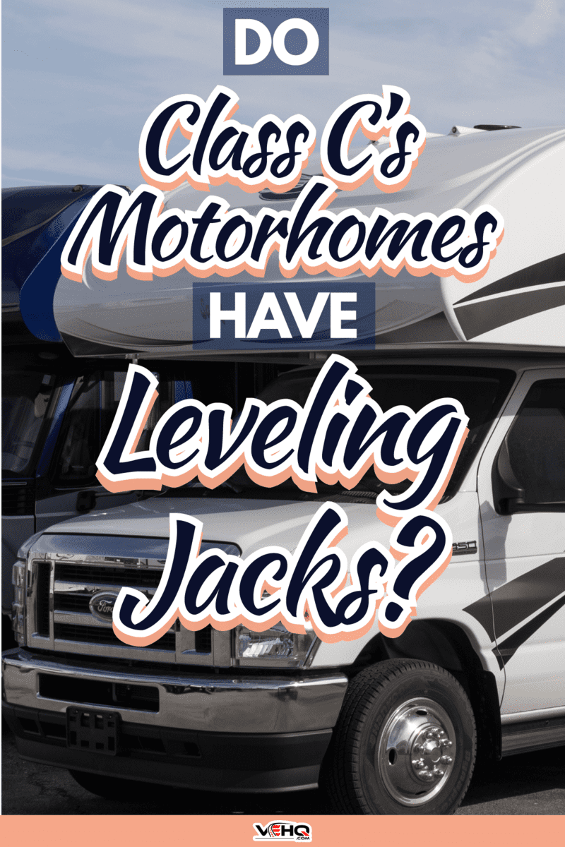 Do-Class-C-Motorhomes-Have-Leveling-Jacks1