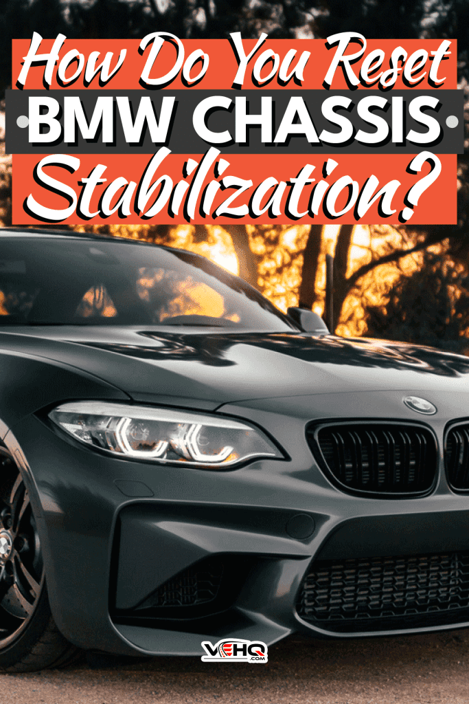 How Do You Reset BMW Chassis Stabilization