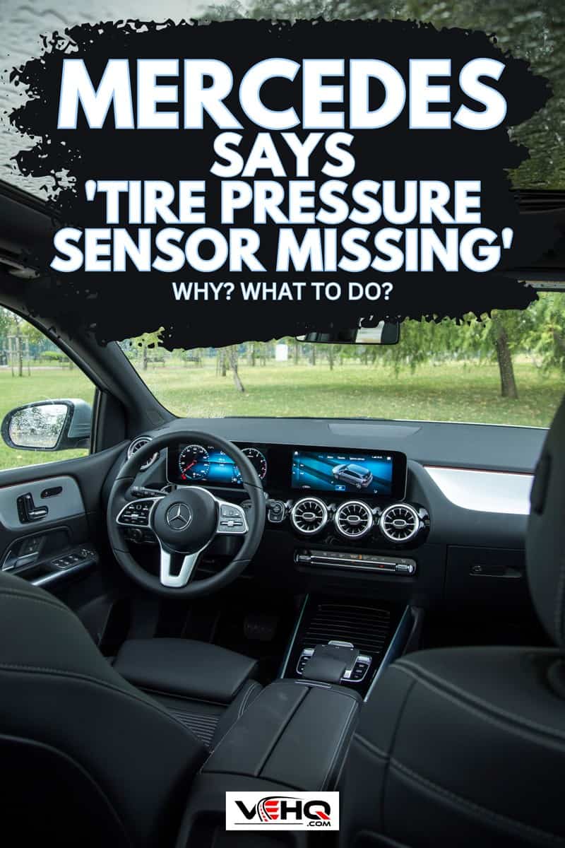 Mercedes-Benz B-Class interior, Mercedes Says 'Tire Pressure Sensor Missing' - Why? What To Do?