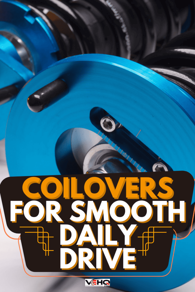Coilovers for Smooth Daily Drive