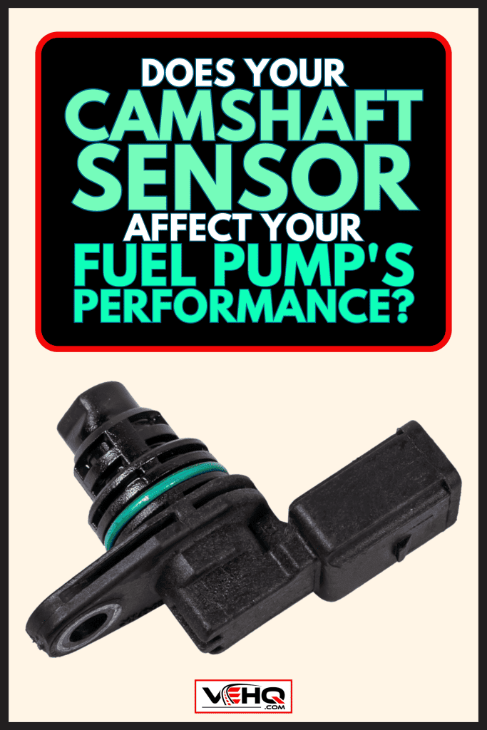 Crankshaft position sensor of a car engine in the hands of an auto mechanic, Does Your Camshaft Sensor Affect Your Fuel Pump's Performance? Find Out Now