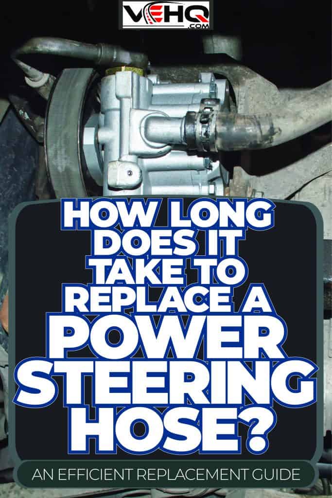 picture of power steering reservoir and hose, How Long Does It Take to Replace A Power Steering Hose? An Efficient Replacement Guide